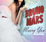 Bruno_Mars_Marry_You_Lyrics