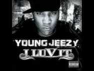 young jeezy i love it